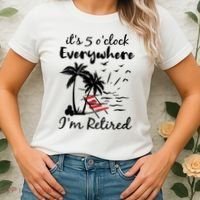 Womens Retirement It's 5 O'Clock Everywhere I'm Retired Summer Women's T-Shirt thumb 2