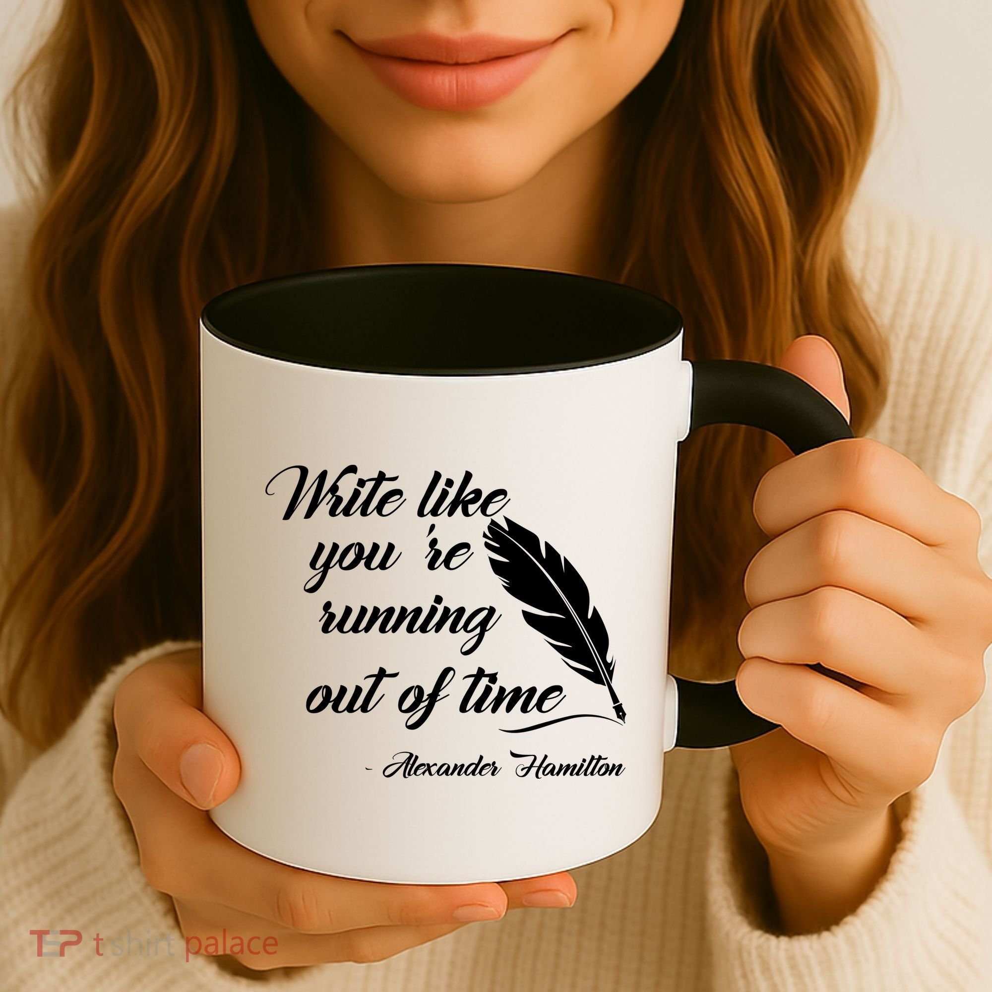 Write Like You're Running Out Of Time - Alexander Hamilton Quote Coffee Mug