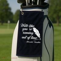 Write Like You're Running Out Of Time - Alexander Hamilton Quote Golf Towel thumb 2