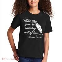 Write Like You're Running Out Of Time - Alexander Hamilton Quote Kids T-Shirt thumb 2