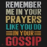 Women Remember Me In Your Prayers Like You Do In Your Gossip Funny Infant Fleece One Piece thumb 2