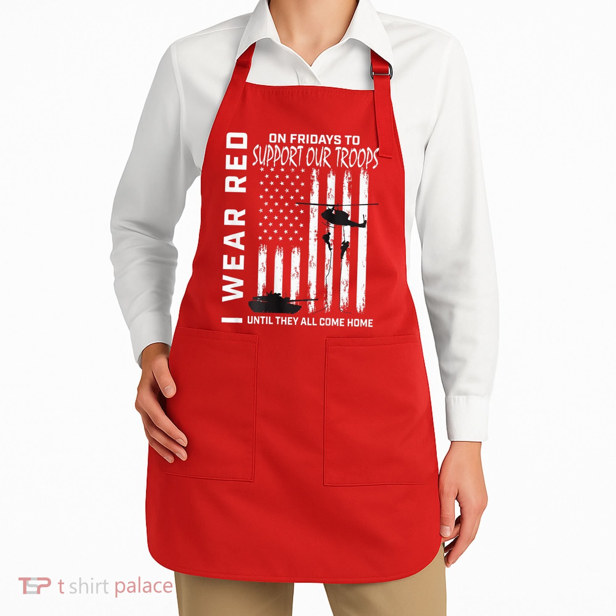 Wear Red On Fridays Military Veteran Support Our Troops Flag Apron
