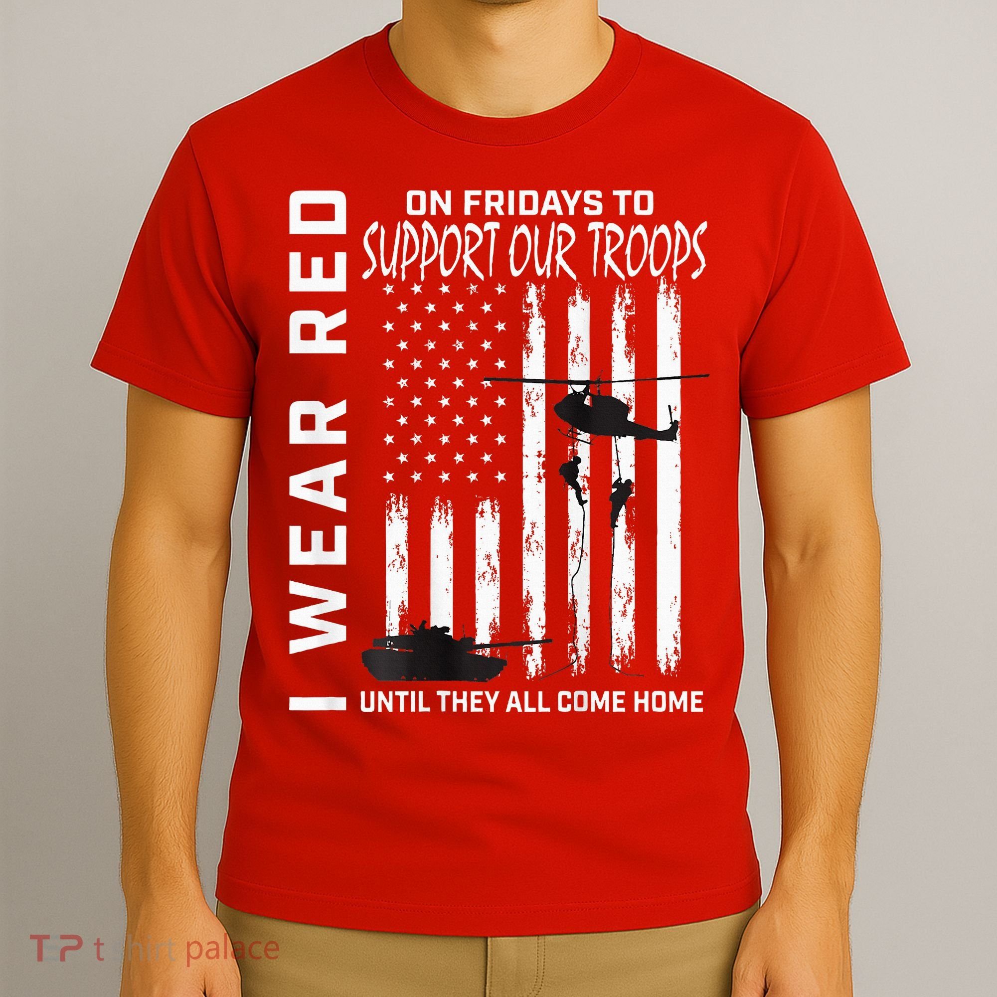 Wear Red On Fridays Military Veteran Support Our Troops Flag T-Shirt