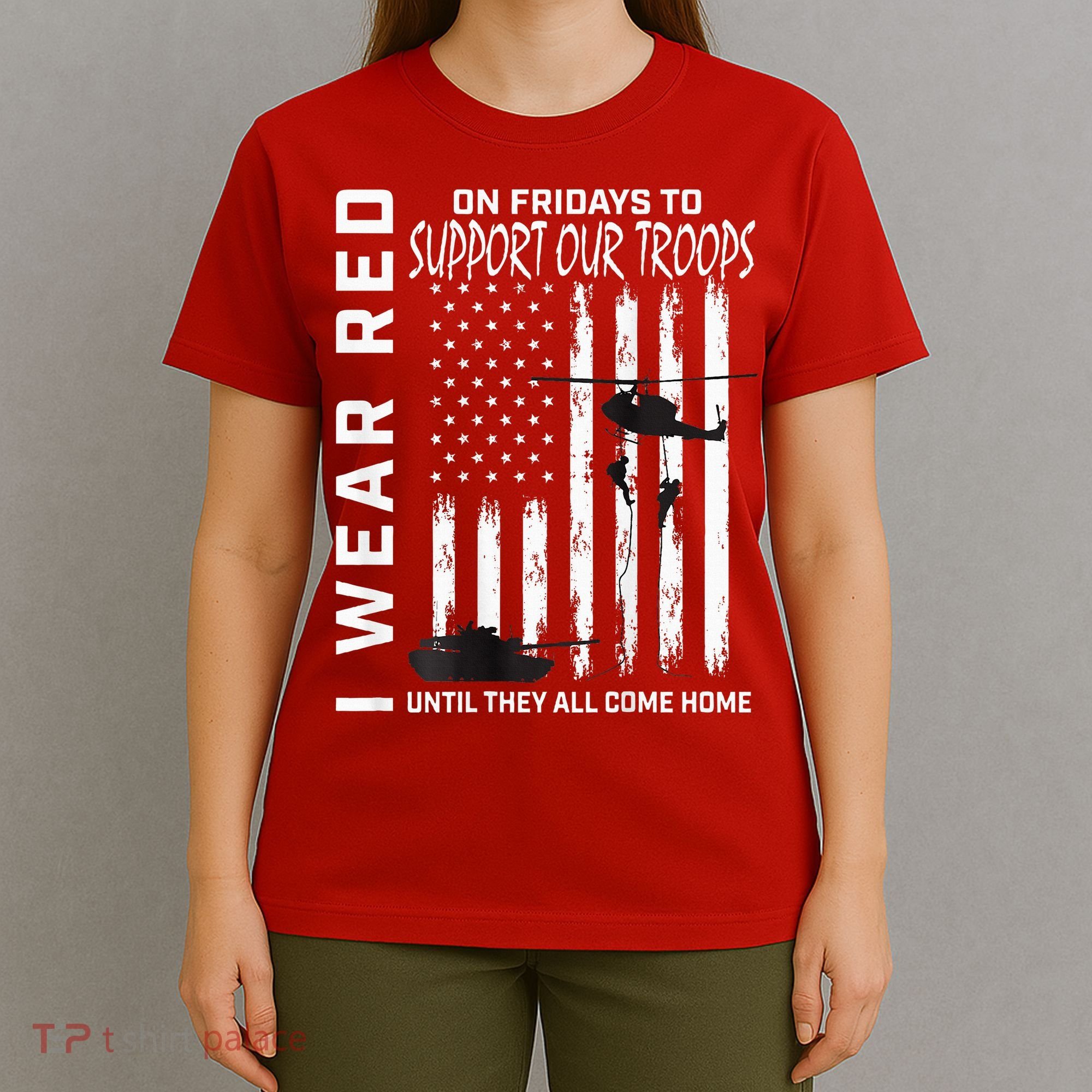 Wear Red On Fridays Military Veteran Support Our Troops Flag T-Shirt