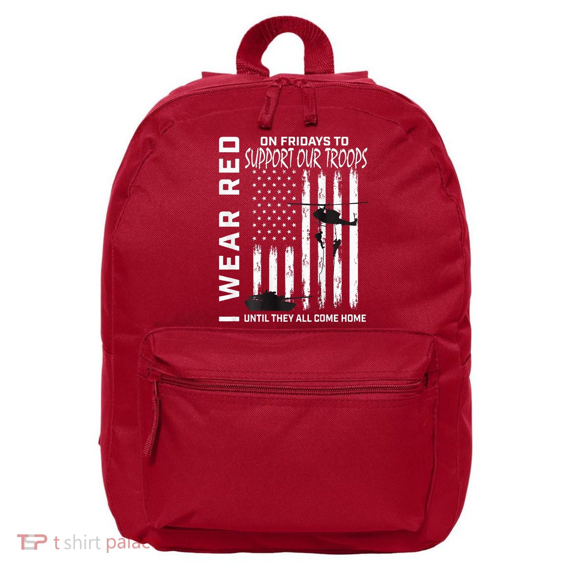 Wear Red On Fridays Military Veteran Support Our Troops Flag 16 in Basic Backpack