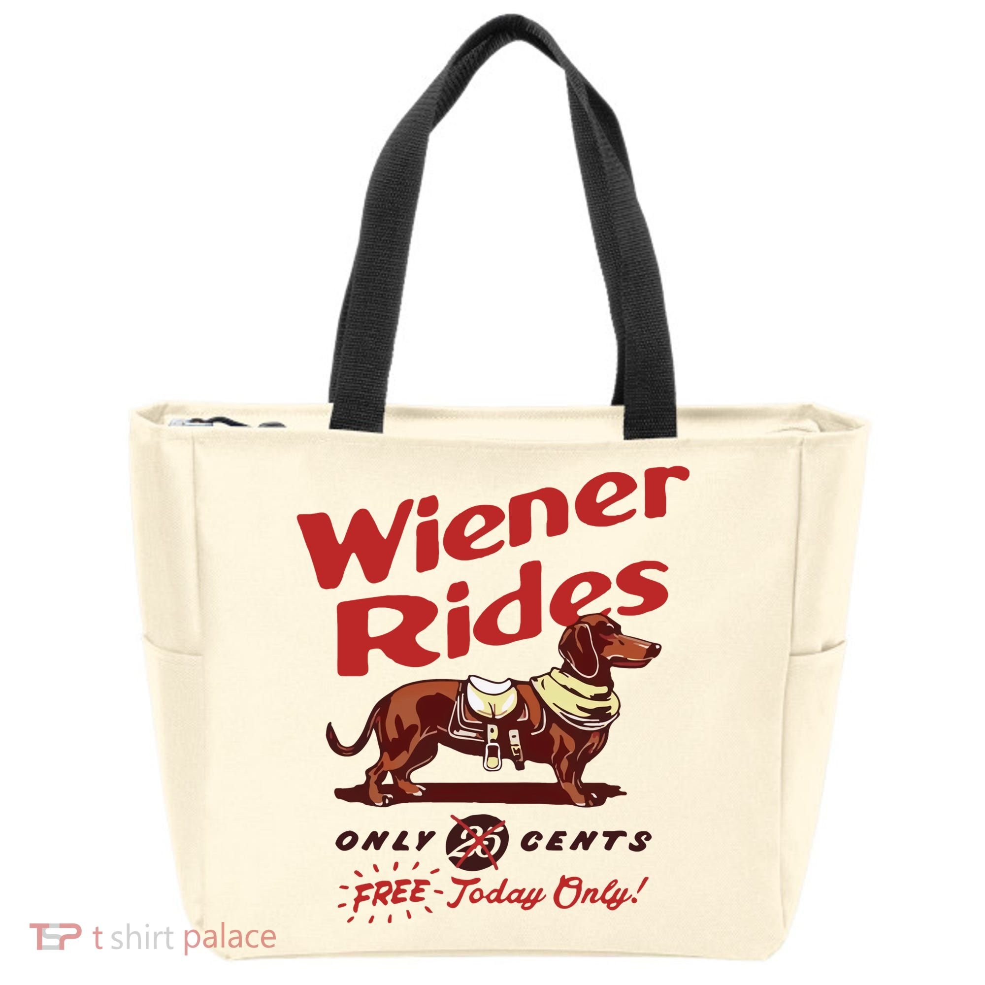 Wiener Rides Only 25 Cents Dachshund Free Today Only Tote Bag