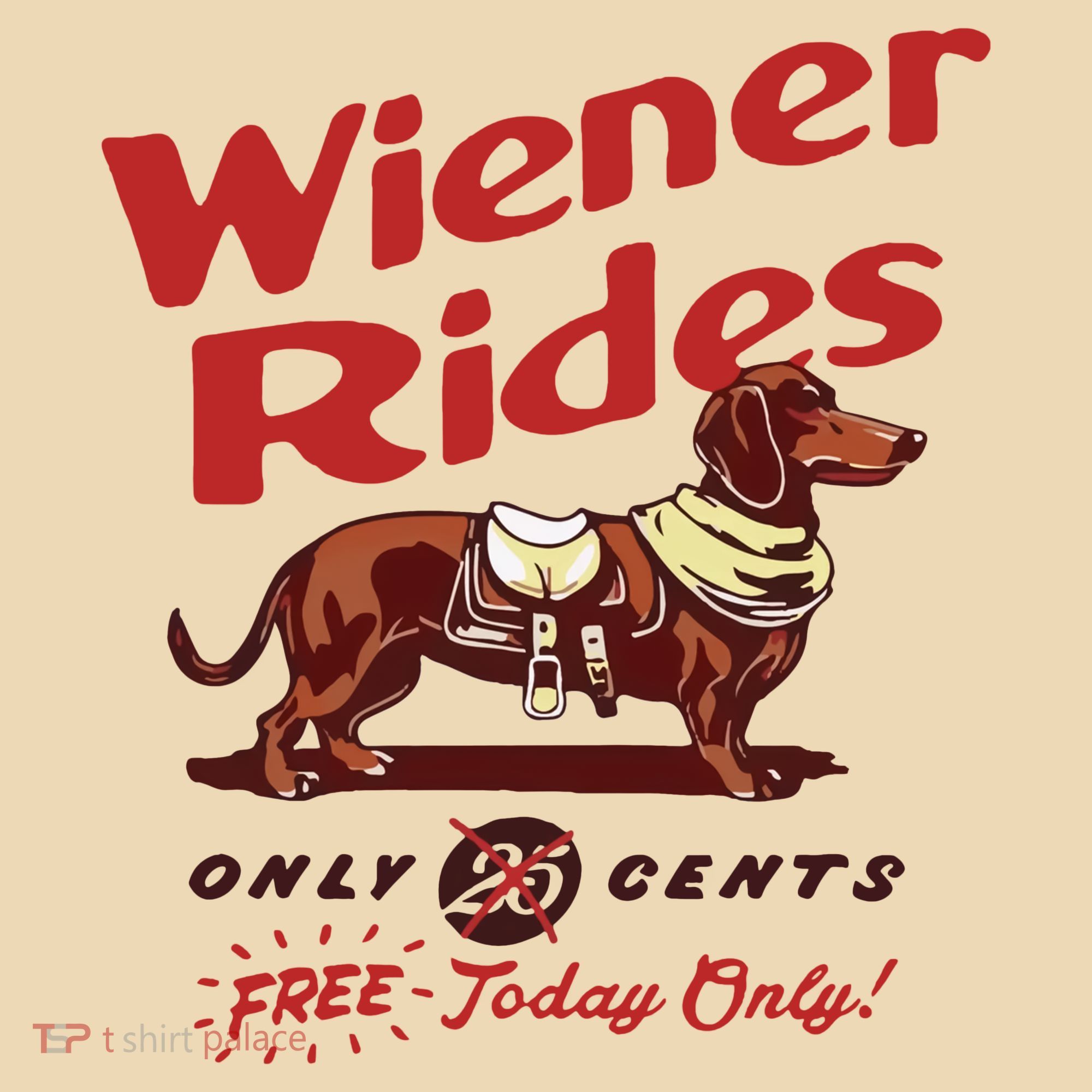 Wiener Rides Only 25 Cents Dachshund Free Today Only Tote Bag