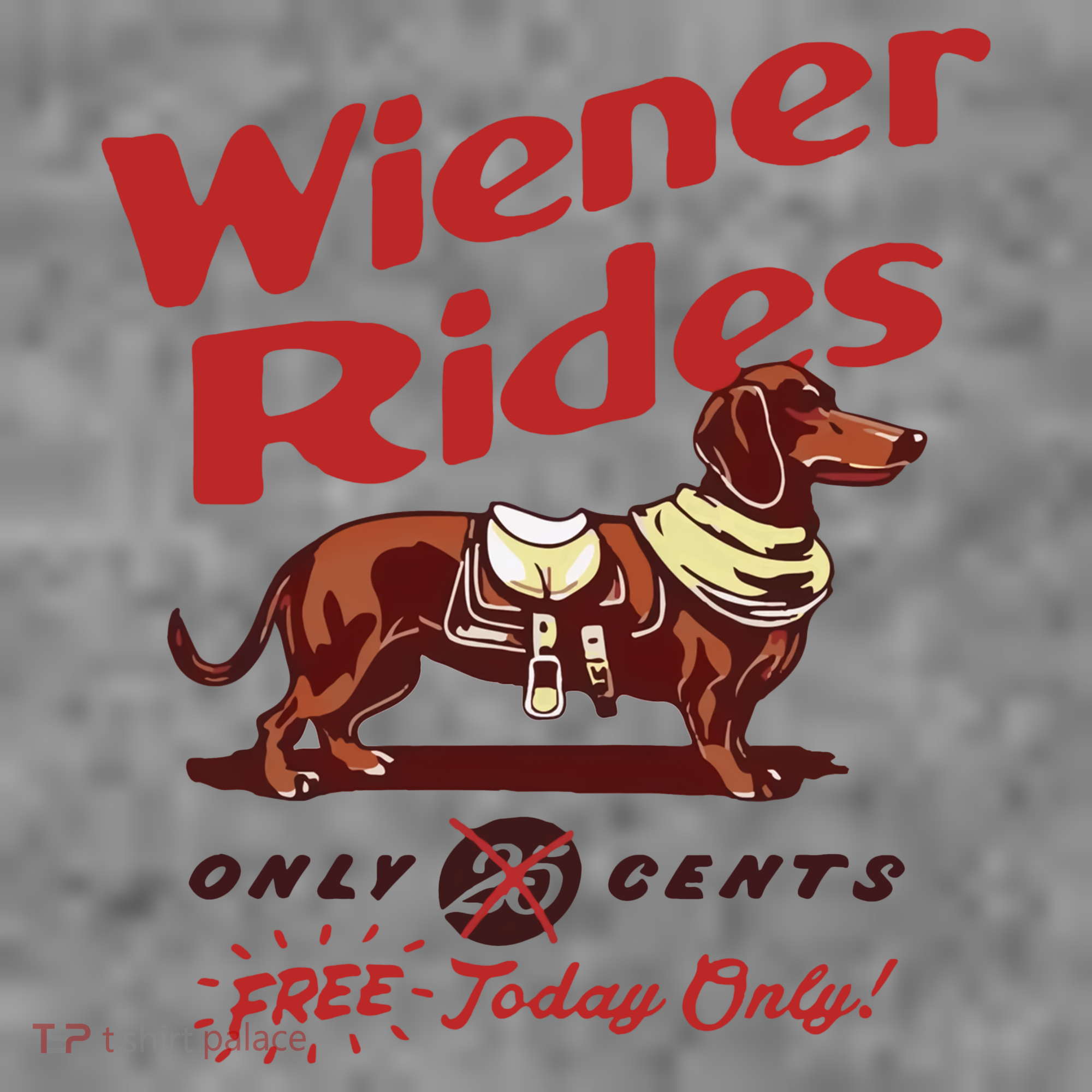 Wiener Rides Only 25 Cents Dachshund Free Today Only Toddler Hoodie