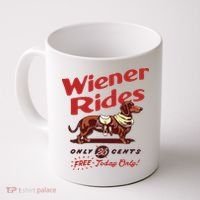 Wiener Rides Only 25 Cents Dachshund Free Today Only Coffee Mug thumb 0