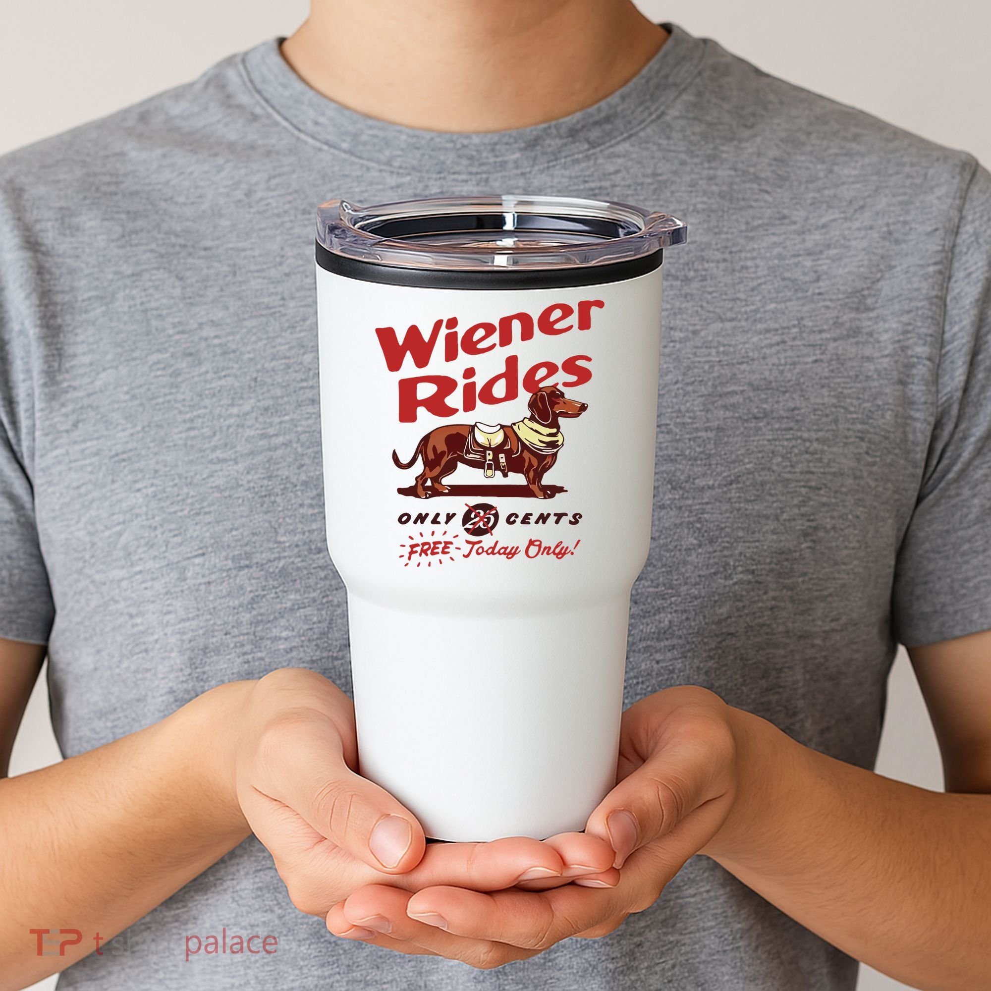 Wiener Rides Only 25 Cents Dachshund Free Today Only Tumbler