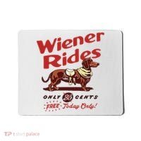 Wiener Rides Only 25 Cents Dachshund Free Today Only Mousepad thumb 0