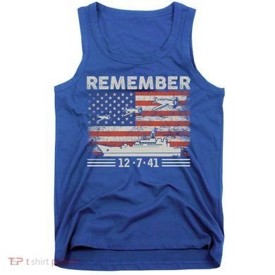 Wwii Remember Pearl Harbor Memorial Day December 7th 1941 Gift Tank Top