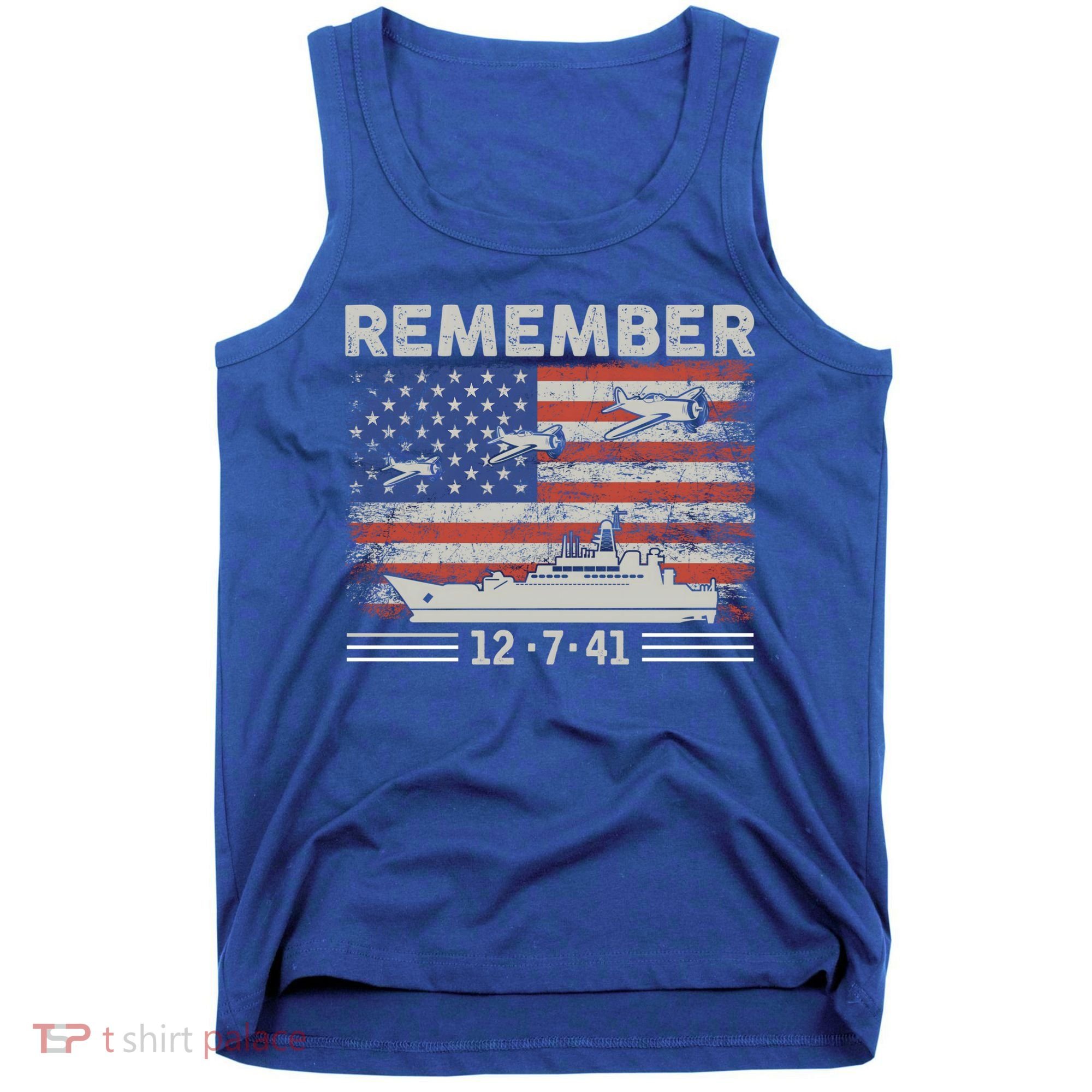 Wwii Remember Pearl Harbor Memorial Day December 7th 1941 Gift Tank Top