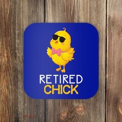Women's Retirement Party Gift Cute Gift Retired Chick Gift Coaster