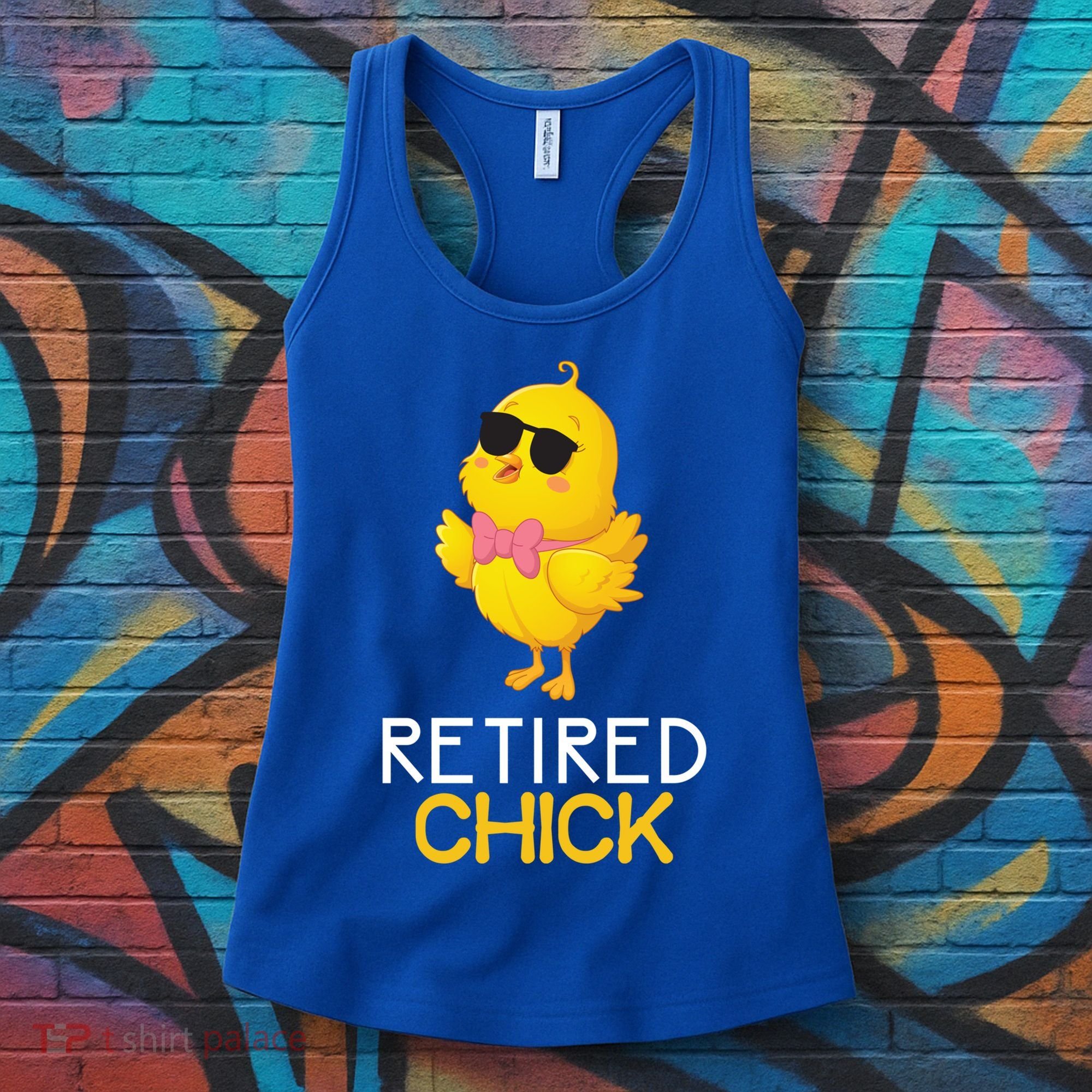Women's Retirement Party Gift Cute Gift Retired Chick Gift Women's Tank Top