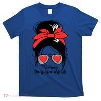 Wo's Rocking Spoiled Wife Life Messy Bun Spoiled Wife Gift T-Shirt thumb 0