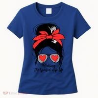 Wo's Rocking Spoiled Wife Life Messy Bun Spoiled Wife Gift Women's T-Shirt thumb 0