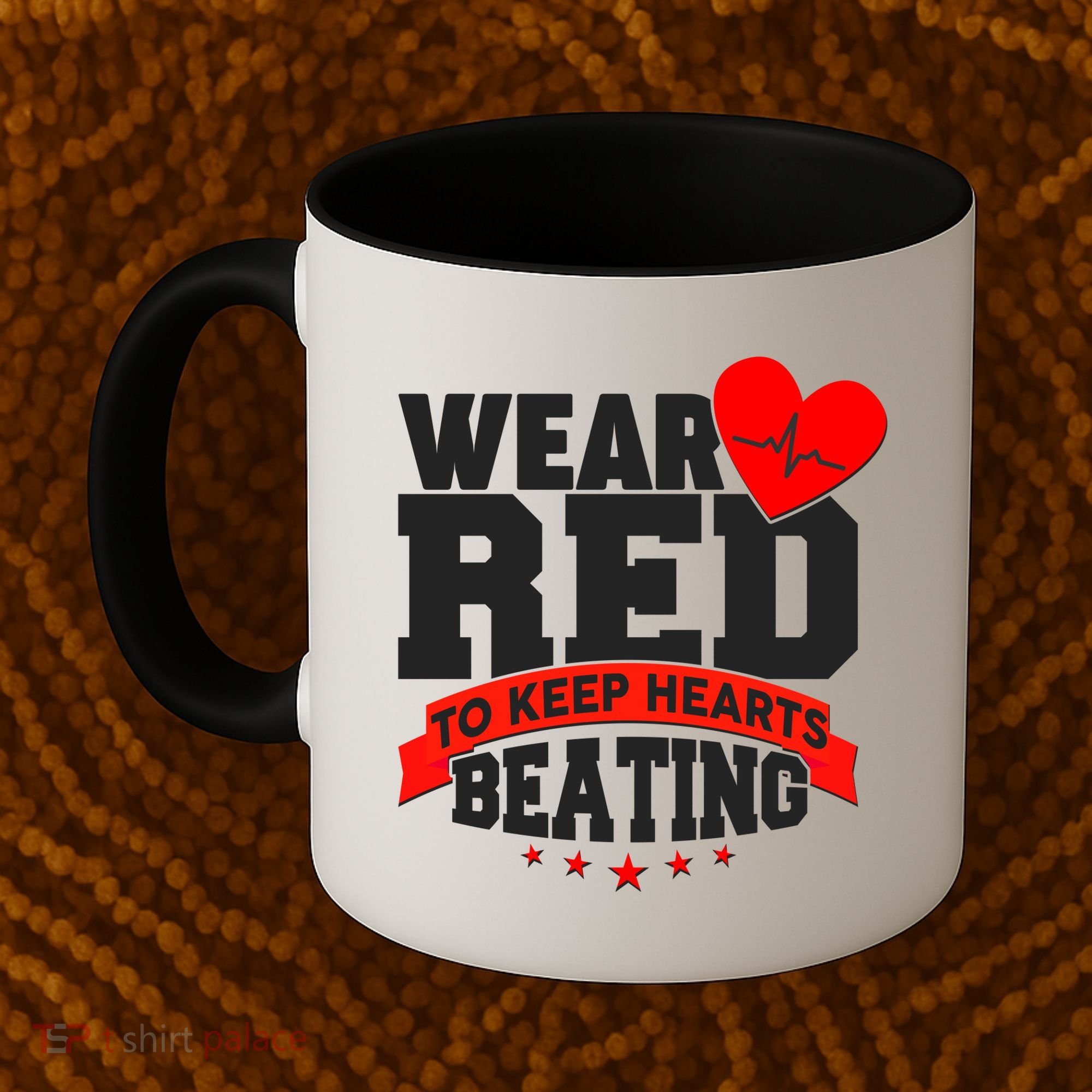 Wear Red To Keep Hearts Beating Heart Health Awareness Coffee Mug