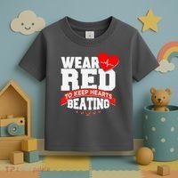 Wear Red To Keep Hearts Beating Heart Health Awareness Toddler T-Shirt thumb 3