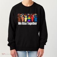 We Rise Together Against Racism For Equality Social Justice Great Gift Women's Sweatshirt thumb 0