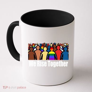 We Rise Together Against Racism For Equality Social Justice Great Gift Coffee Mug