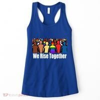 We Rise Together Against Racism For Equality Social Justice Great Gift Women's Tank Top thumb 0