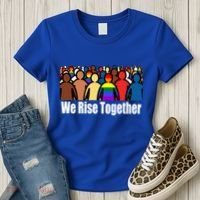 We Rise Together Against Racism For Equality Social Justice Great Gift Women's T-Shirt thumb 3