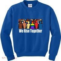 We Rise Together Against Racism For Equality Social Justice Great Gift Kids Sweatshirt thumb 0