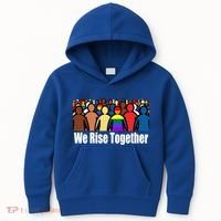 We Rise Together Against Racism For Equality Social Justice Great Gift Kids Hoodie thumb 0