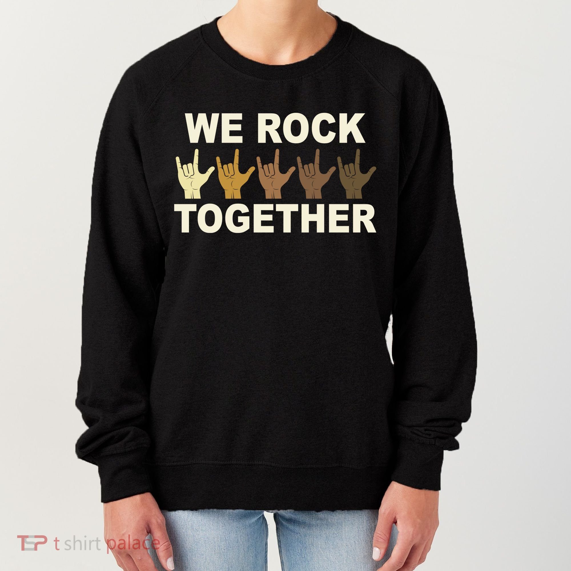 We Rock Together Equality Women's Sweatshirt