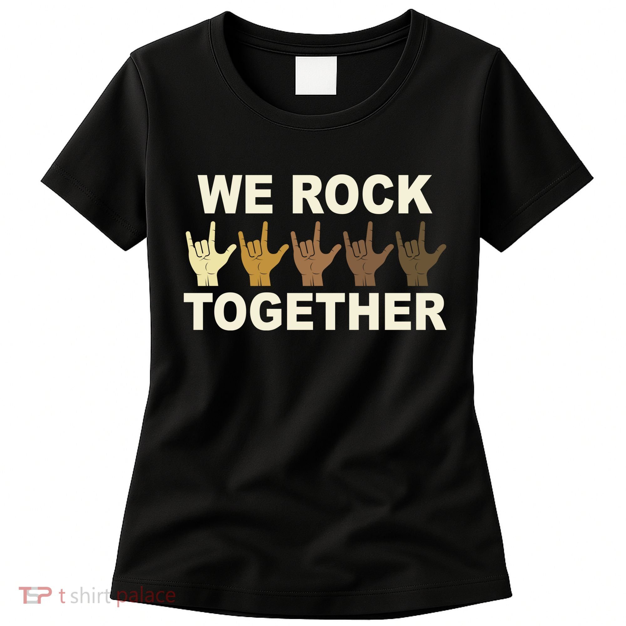 We Rock Together Equality Women's T-Shirt