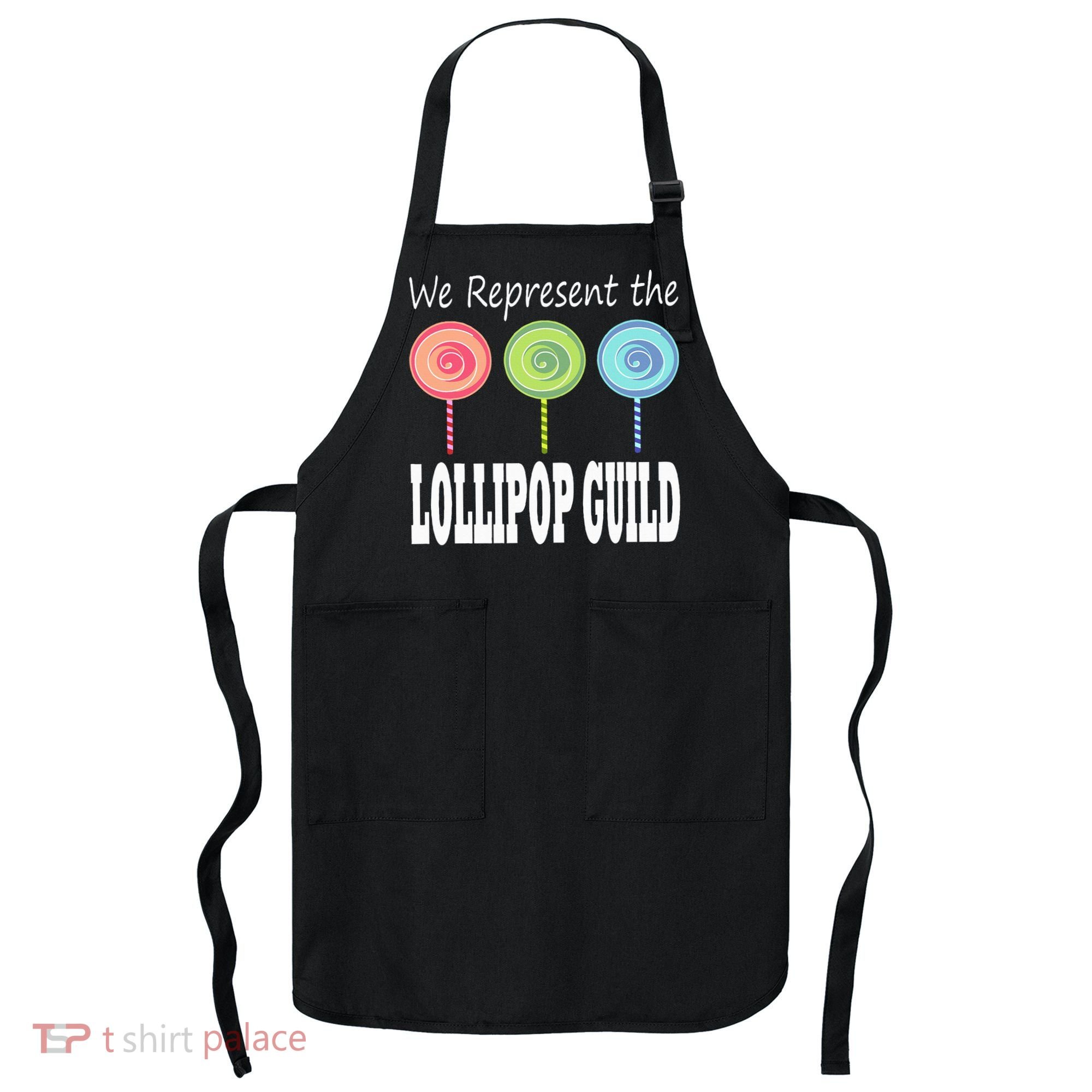 We Represent The Lollipop Guild Wizard Of Oz Apron