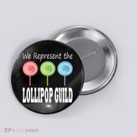 We Represent The Lollipop Guild Wizard Of Oz Button thumb 0
