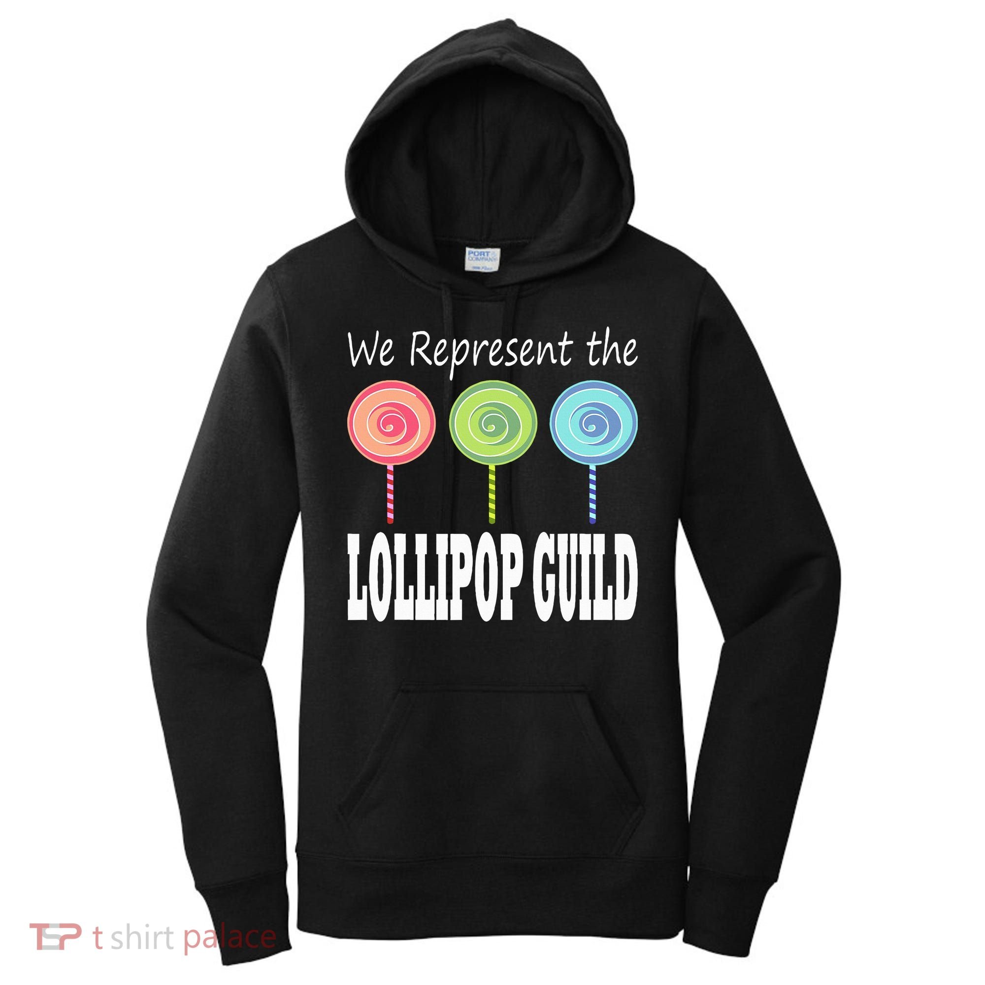 We Represent The Lollipop Guild Wizard Of Oz Women's Hoodie