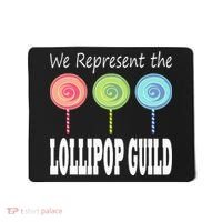 We Represent The Lollipop Guild Wizard Of Oz Mousepad thumb 0