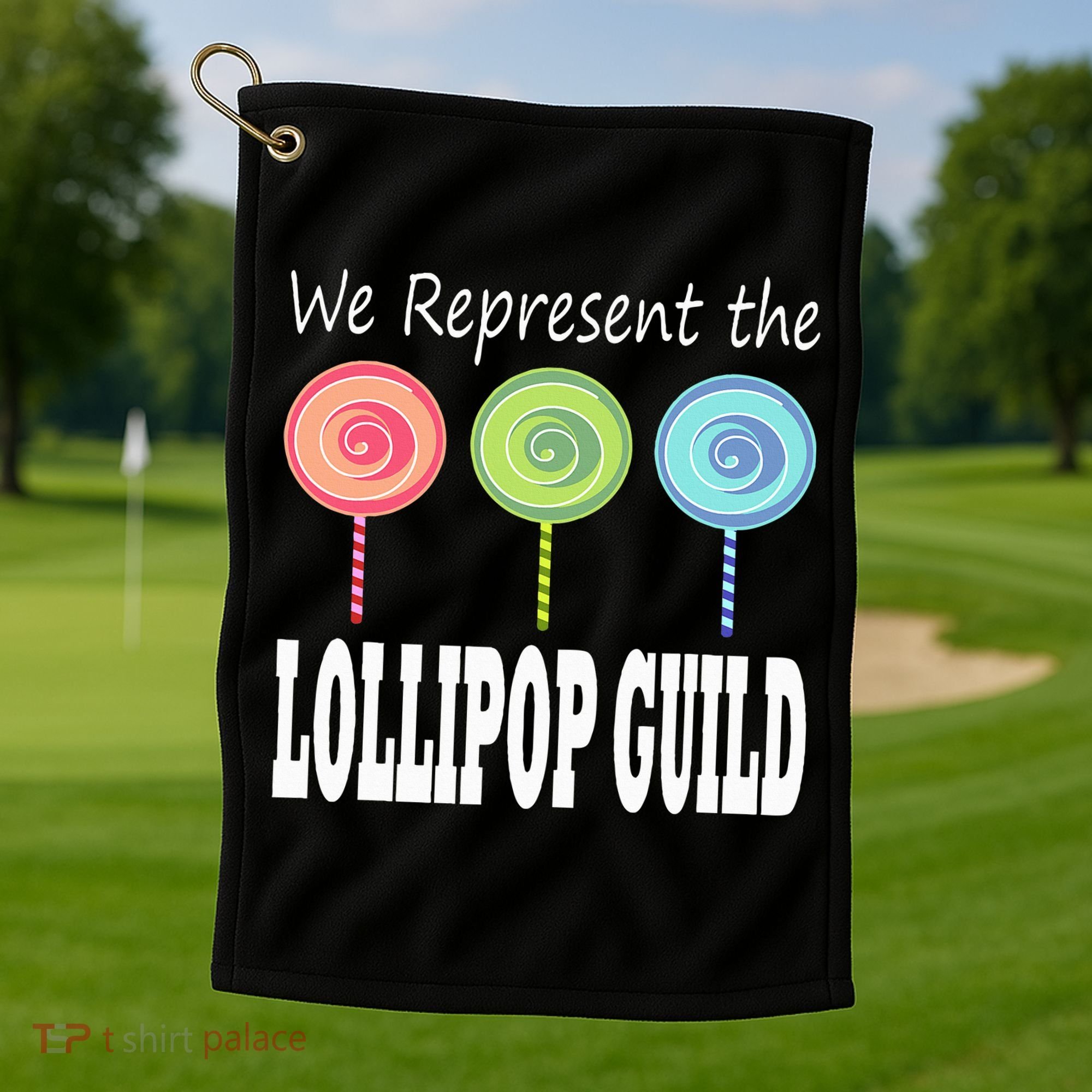 We Represent The Lollipop Guild Wizard Of Oz Golf Towel