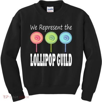 We Represent The Lollipop Guild Wizard Of Oz Kids Sweatshirt