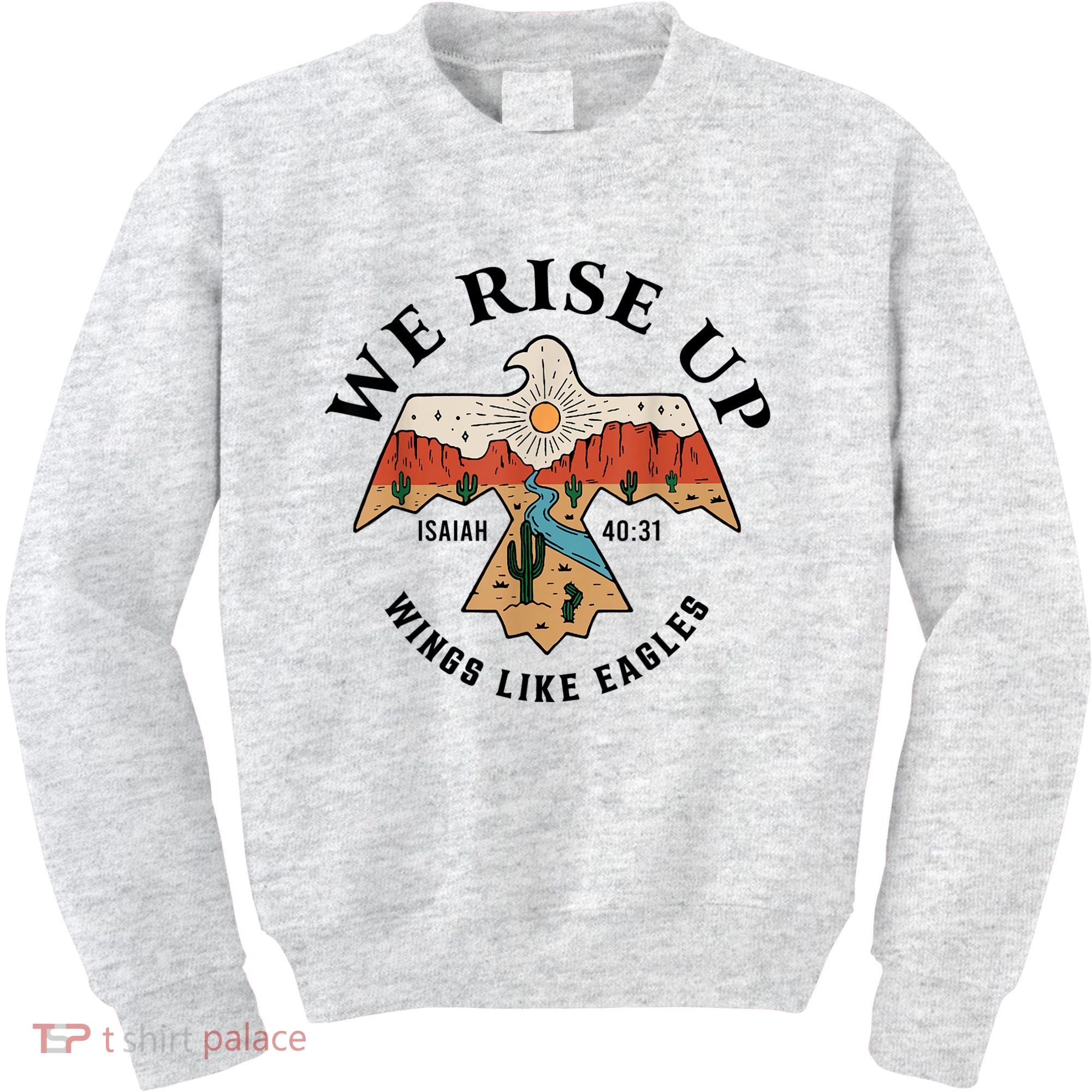 We Rise Up Wings Like Eagles Kids Sweatshirt