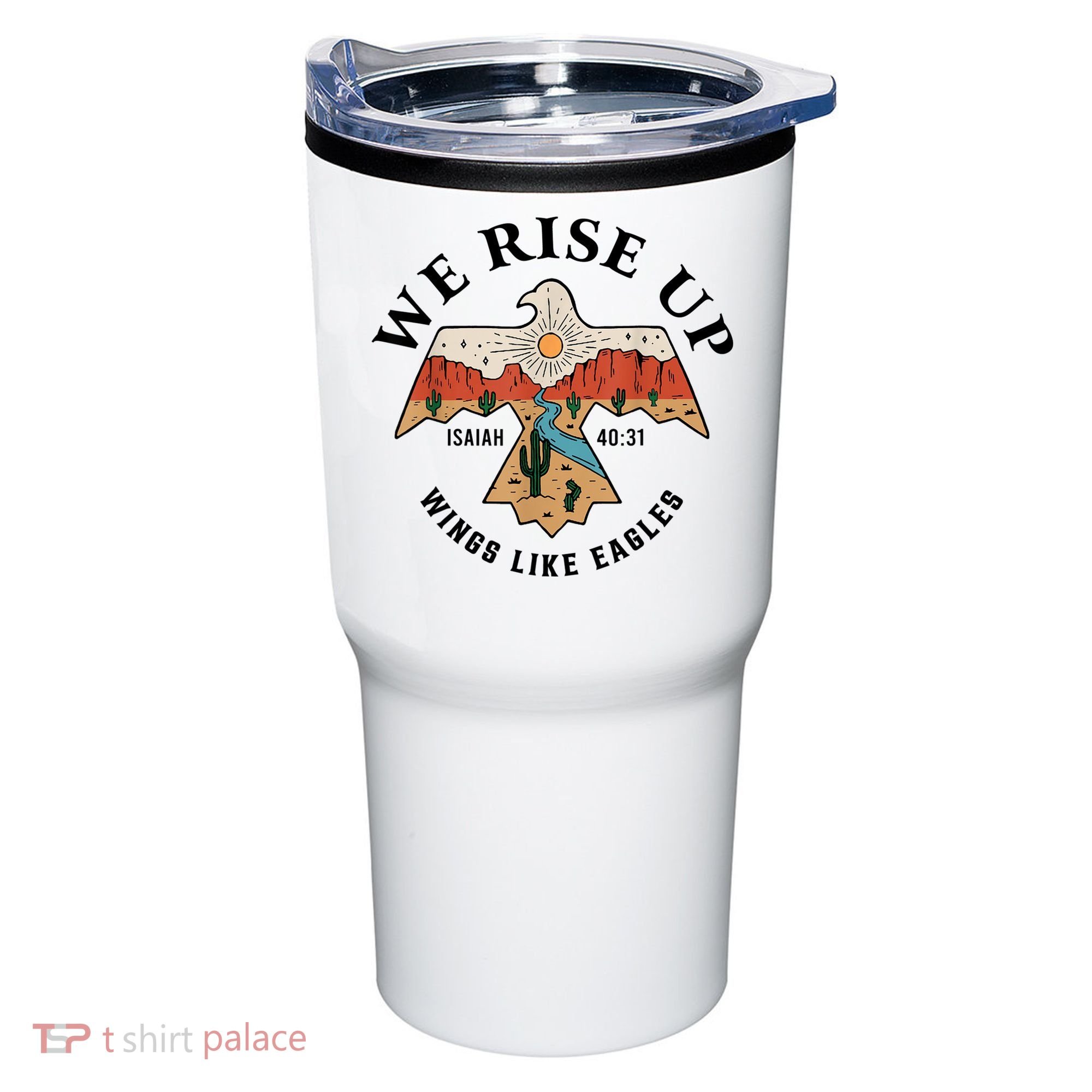 We Rise Up Wings Like Eagles Tumbler