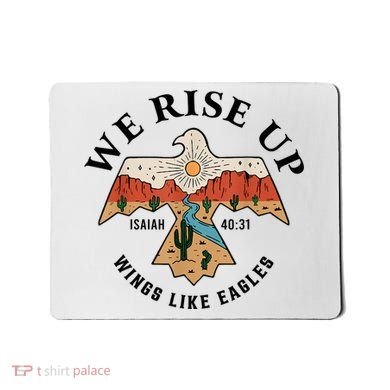 We Rise Up Wings Like Eagles Mousepad