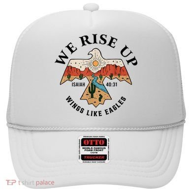 We Rise Up Wings Like Eagles Hat