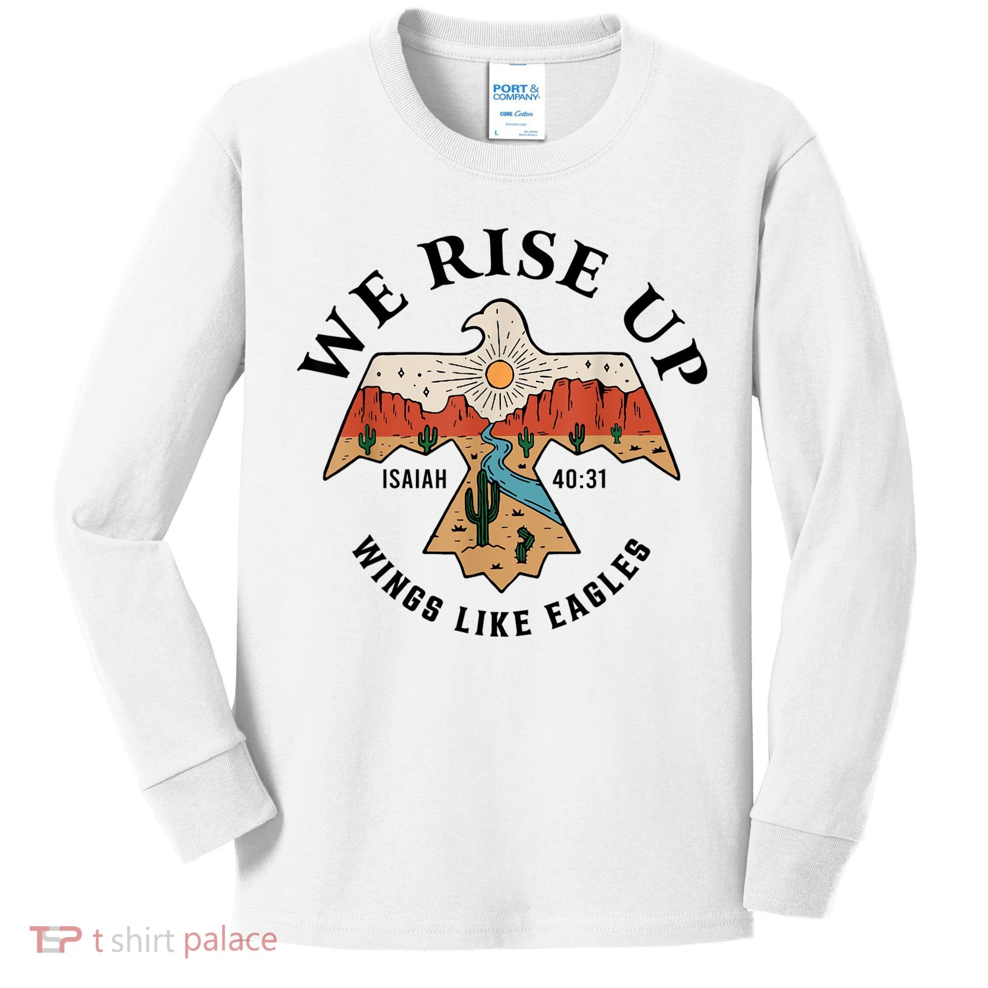 We Rise Up Wings Like Eagles Kids Long Sleeve Shirt
