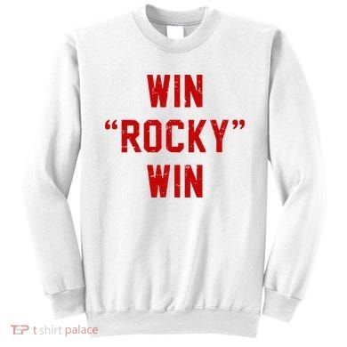Win Rocky Win Pre Distessed Font Sweatshirt