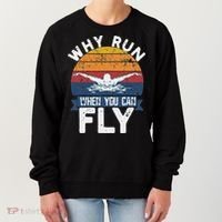 Why Run When You Can Fly Butterfly Stroke Swim Team Swimmi Women's Sweatshirt thumb 0