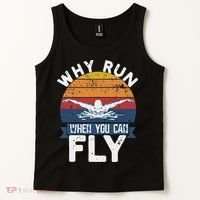 Why Run When You Can Fly Butterfly Stroke Swim Team Swimmi Tank Top thumb 2