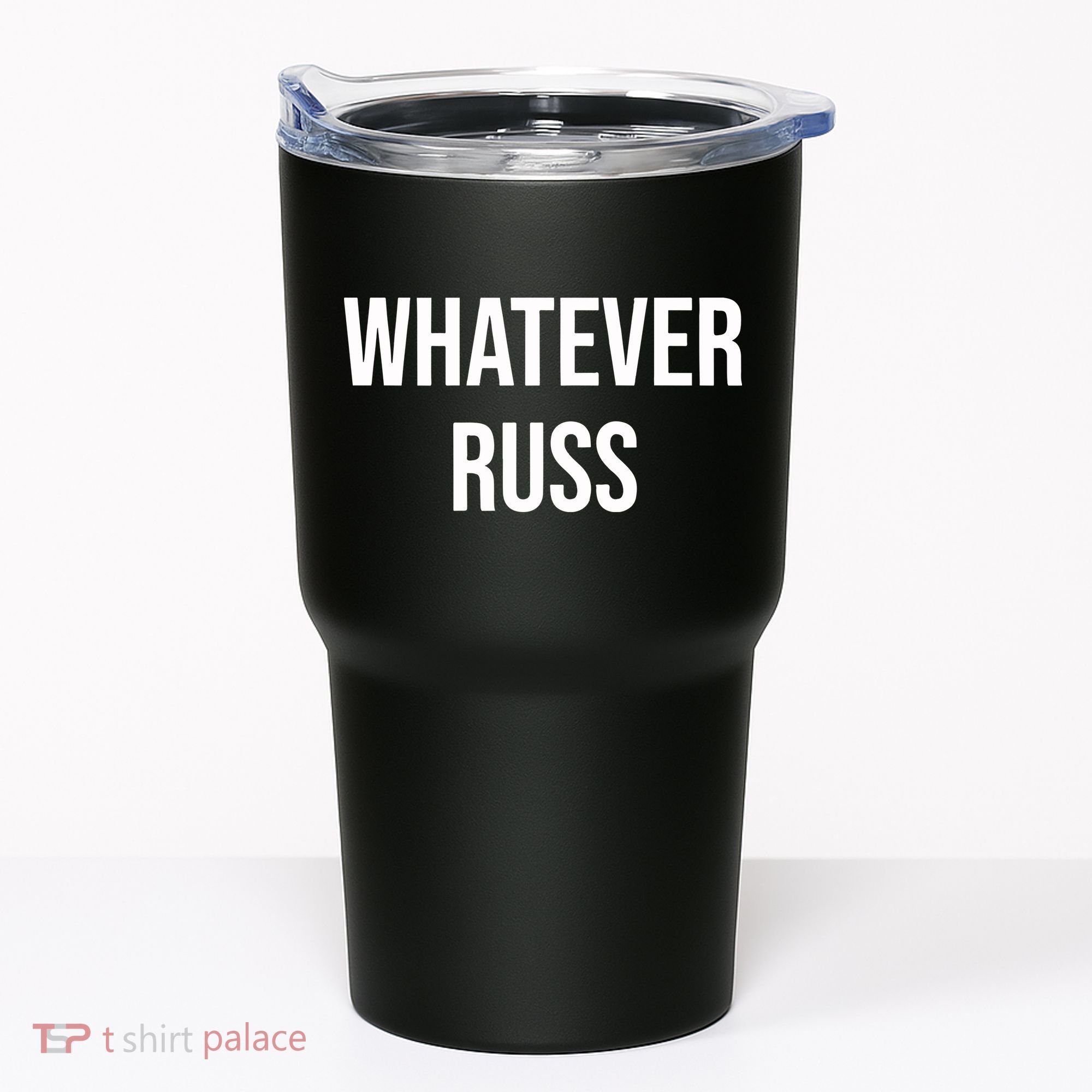 Whatever Russ Tumbler