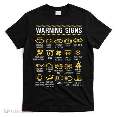 Warning Signs 101 Funny Car Mechanic T-Shirt