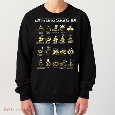 Warning Signs 101 Women's Sweatshirt