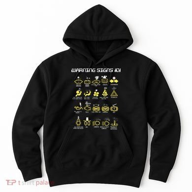 Warning Signs 101 Hoodie