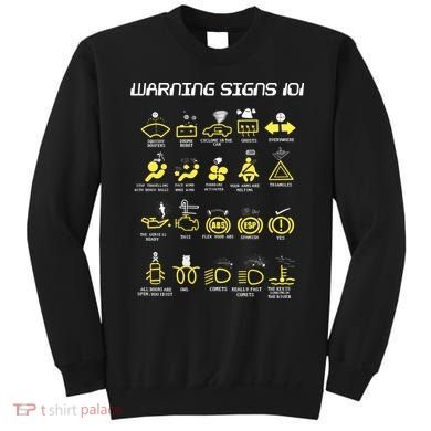 Warning Signs 101 Sweatshirt
